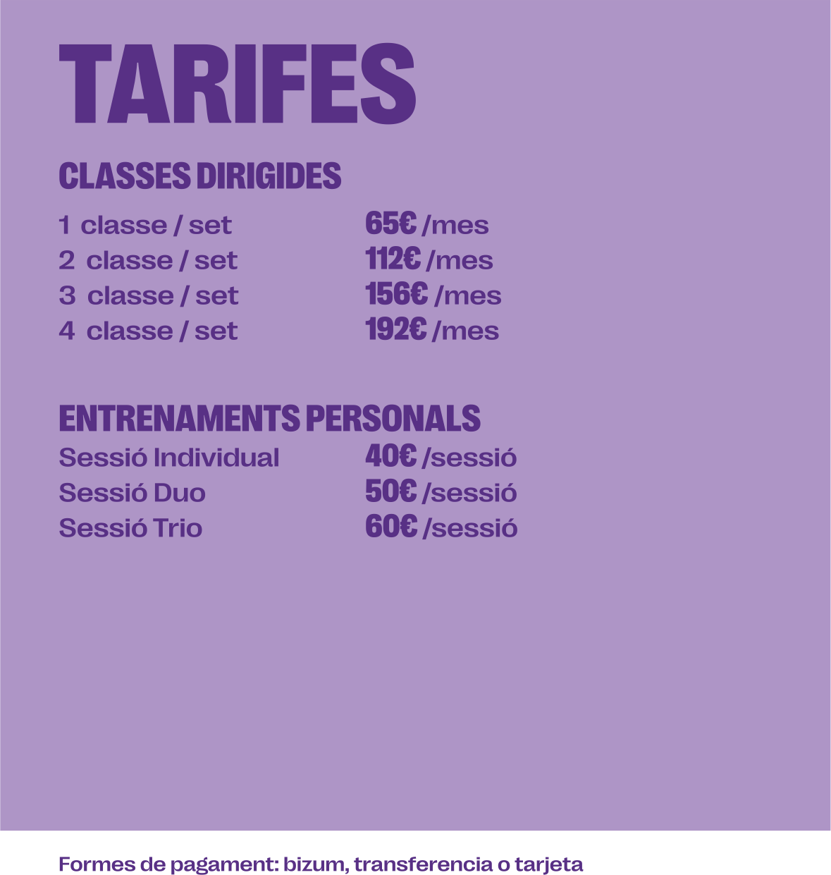 Veure tarifes Classes Dirigides, entranaments personals i combos entrenaments.